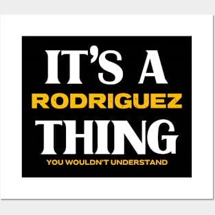 It's a Rodriguez Thing You Wouldn't Understand Posters and Art